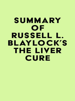 cover image of Summary of Russell L. Blaylock's the Liver Cure